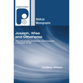 Joseph, Wise and Otherwise