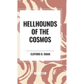 Hellhounds of the Cosmos
