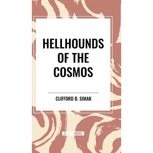 Hellhounds of the Cosmos