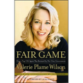 Fair Game: How a Top Spy Was Betrayed by Her Own Government