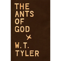 The Ants of God