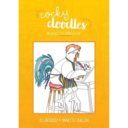Cocky Doodles: An Adult Coloring Book