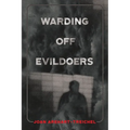 Warding Off Evildoers