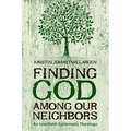 Finding God among Our Neighbors: An Interfaith Systematic Theology