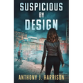 Suspicious by Design