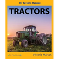 My Favorite Machine: Tractors