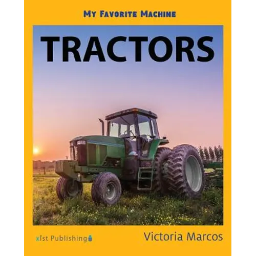 My Favorite Machine: Tractors
