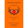 Mansur Hallaj: Life & Poems