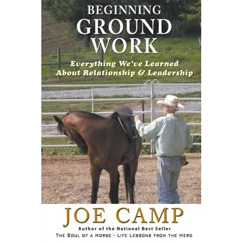 Beginning Ground Work: Everything We've Learned About Relationship and Leadership
