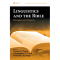 Linguistics and the Bible: Retrospects and Prospects