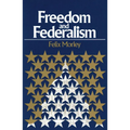 Freedom & Federalism