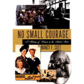 No Small Courage: A History of Women in the United States