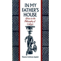 In My Father's House: Africa in the Philosophy of Culture