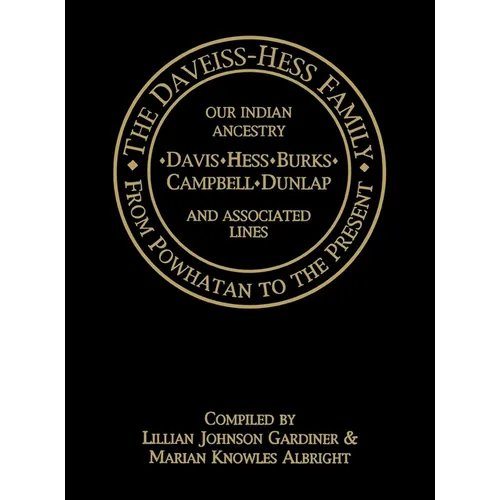 The Daveiss - Hess Family: From Powhatan to the Present
