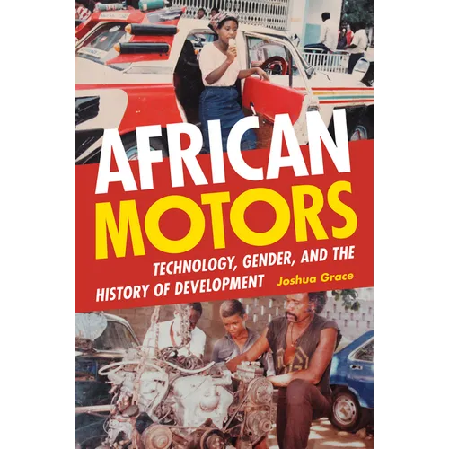 African Motors: Technology, Gender, and the History of Development
