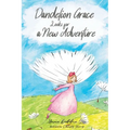 Dandelion Grace Looks For A New Adventure