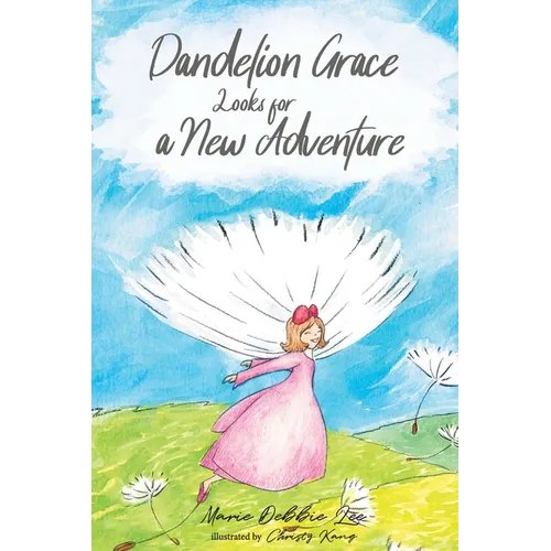 Dandelion Grace Looks For A New Adventure