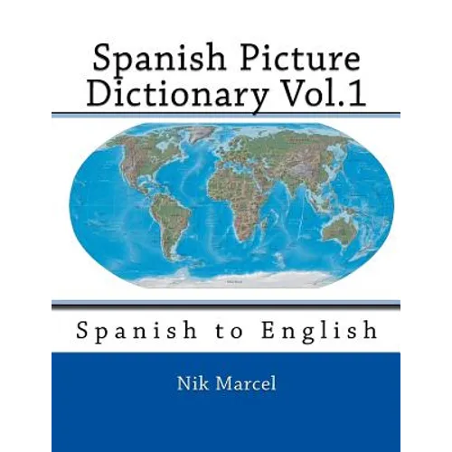 Spanish Picture Dictionary Vol.1: Spanish to English