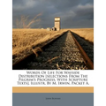 Words of Life for Wayside Distribution [Selections from the Pilgrim's Progress, with Scripture Texts]. Illustr. by M. Irwin. Packet A.