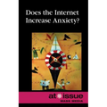 Does the Internet Increase Anxiety?