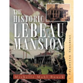The Historic Lebeau Mansion