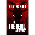 To The Devil, A Cryptid