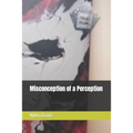 Misconception of a Perception