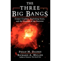The Three Big Bangs