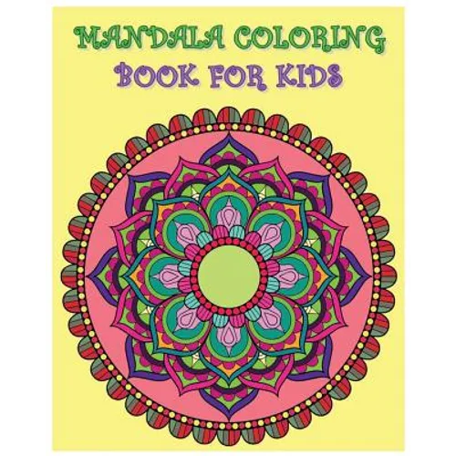 Mandala Coloring Book For Kids: Color Me Happy