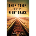 This Time On The Right Track
