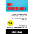 Wise Communication: 'Say it Right' Executive Communication Lists