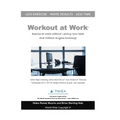 Workout at Work: Exercise at Work Without Leaving Your Desk and Without Anyone Knowing!