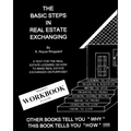 The Basic Steps in Real Estate Exchanging