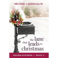 The Lane That Leads to Christmas