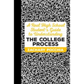 A Real High School Student's Guide to Understanding the College Process