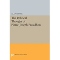 Political Thought of Pierre-Joseph Proudhon