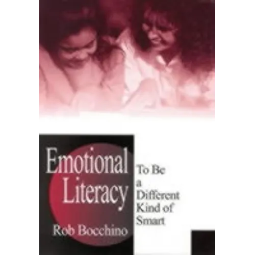 Emotional Literacy: To Be a Different Kind of Smart
