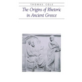 The Origins of Rhetoric in Ancient Greece