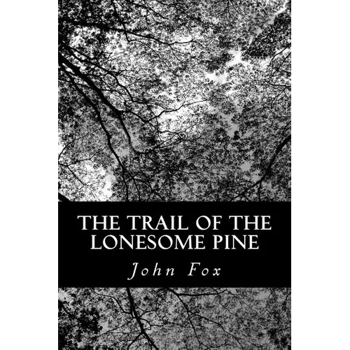 The Trail of the Lonesome Pine