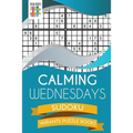 Calming Wednesdays Sudoku Variants Puzzle Books