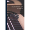 The Theory of Sound; Volume 1
