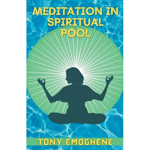 Meditation In a Spiritual Pool