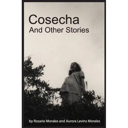 Cosecha and Other Stories