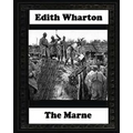 The Marne, 1918 BY Edith Wharton
