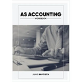 AS Accounting Workbook: A Valuable study guide and write-in course companion for AS Level Students