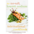 The No-Salt, Lowest-Sodium International Cookbook