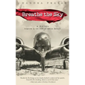 Breathe the Sky: A Novel Inspired by the Life of Amelia Earhart