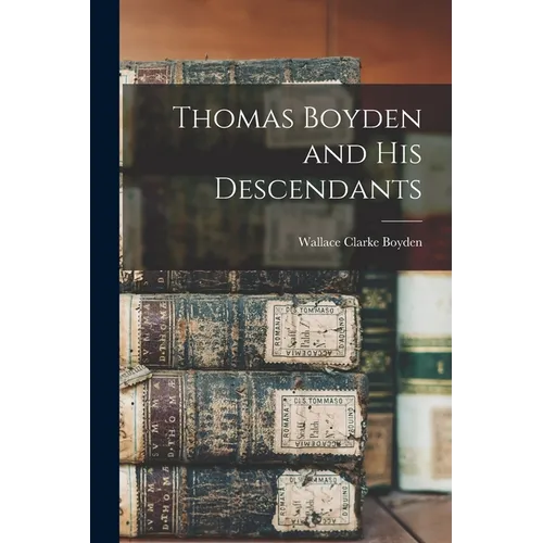 Thomas Boyden and his Descendants