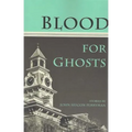 Blood for Ghosts