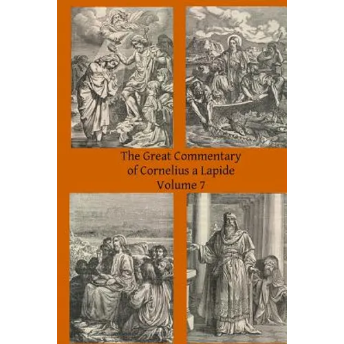 The Great Commentary of Cornelius a Lapide
